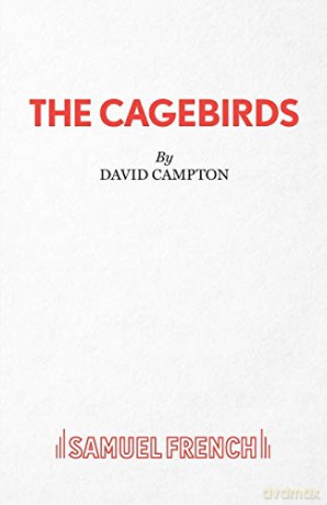 The Cagebirds - A Play - David Campton [KSIĄŻKA]