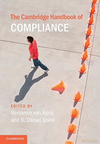 The Cambridge Handbook of Compliance (Cambridge Law Handbooks) - Benjamin van Rooij [KSIĄŻKA]