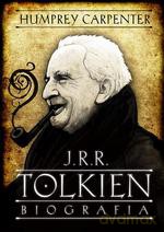 J. R. R Tolkien. Wizjoner i marzyciel - Humphrey Carpenter [KSIĄŻKA]