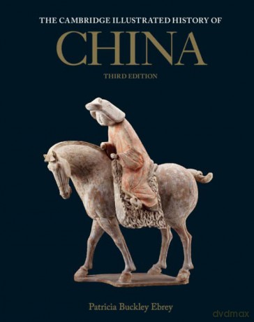The Cambridge Illustrated History of China - Patricia Buckley Ebrey [KSIĄŻKA]