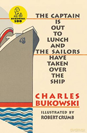 The Captain is Out to Lunch - Charles Bukowski [KSIĄŻKA]