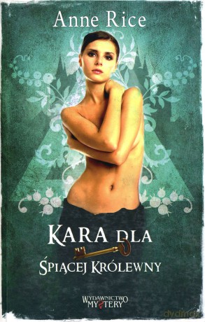 Kara dla Śpiącej Królewny - Anne Rice [KSIĄŻKA]