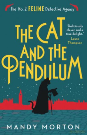 The Cat and the Pendulum (The No. 2 Feline Detective Agency, Book 10) - Mandy Morton [KSIĄŻKA]
