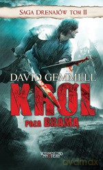 Saga Drenajów Tom 2. Król poza bramą - David Gemmell [KSIĄŻKA]
