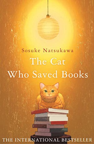 The Cat Who Saved Books - Sosuke Natsukawa [KSIĄŻKA]