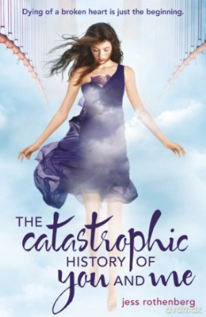The Catastrophic History of You and Me - Jess Rothenberg [KSIĄŻKA]