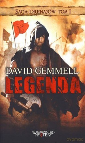 Saga Drenajów Tom 1. Legenda - David Gemmell [KSIĄŻKA]