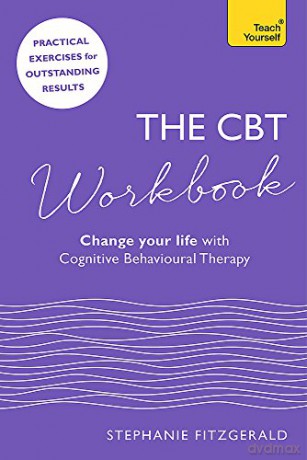 The CBT Workbook: Use CBT to Change Your Life (Teach Yourself) - Dr Stephanie Fitzgerald [KSIĄŻKA]