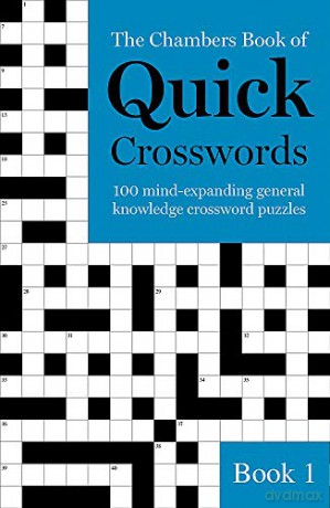 The Chambers Book of Quick Crosswords, Book 1: 100 mind-expanding general knowledge crossword puzzles - Chambers [KSIĄŻKA]