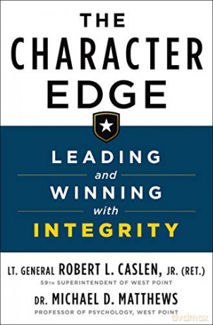 The Character Edge: Leading and Winning with Integrity - Jr. Robert L. Caslen [KSIĄŻKA]
