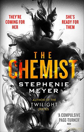 The Chemist: The compulsive, action-packed new thriller from the author of Twilight - Stephenie Meyer [KSIĄŻKA]