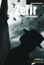 Zefir. Opowiadania - Adrianna Wiśniewska [KSIĄŻKA]