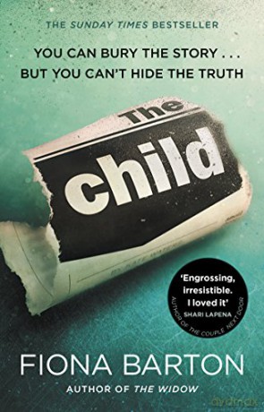 The Child: the clever, addictive, must-read Richard and Judy Book Club bestseller - Fiona Barton [KSIĄŻKA]