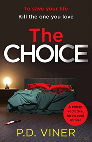 The Choice - P.D. Viner [KSIĄŻKA]