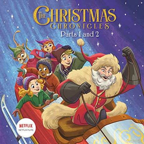 The Christmas Chronicles: Parts 1 and 2 (Netflix) - David Lewman [KSIĄŻKA]