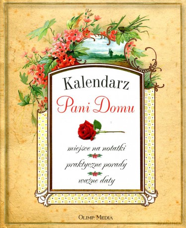 Kalendarz Pani Domu - Opracowanie zbiorowe [KSIĄŻKA]
