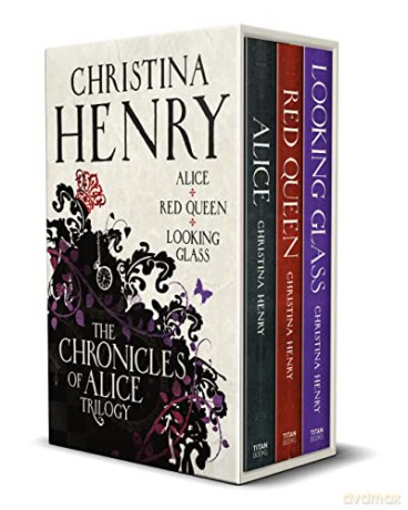 The Chronicles of Alice boxset - Christina Henry [KSIĄŻKA]