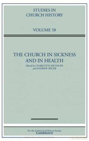 The Church in Sickness and in Health: Volume 58 (Studies in Church History) - Charlotte Methuen [KSIĄŻKA]
