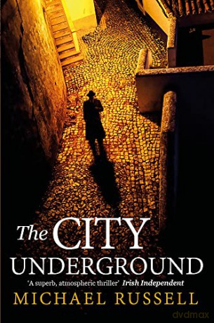 The City Underground: a gripping historical thriller (Stefan Gillespie) - Michael Russell [KSIĄŻKA]