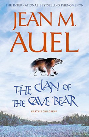 The Clan of the Cave Bear: The first book in the internationally bestselling series (Earth's Children) - Jean M. Auel [KSIĄŻKA]