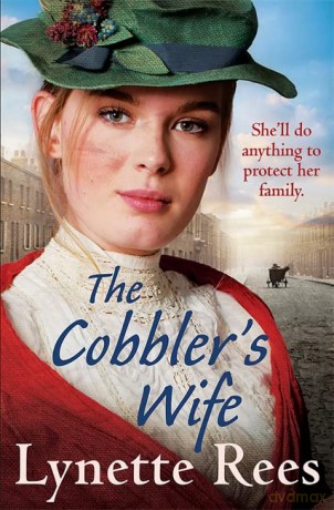 The Cobbler's Wife: A gritty saga from the bestselling author of The Workhouse Waif - Lynette Rees [KSIĄŻKA]