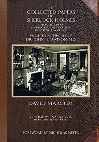 The Collected Papers of Sherlock Holmes - Volume 4: A Florilegium of Sherlockian Adventures in Multiple Volumes (4) - David Marcum [KSIĄŻKA]