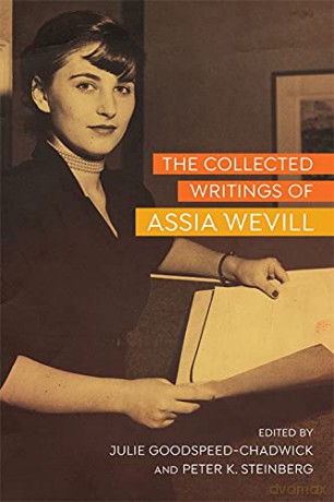 The Collected Writings of Assia Wevill - Julie Goodspeed-Chadwick (editor) [KSIĄŻKA]
