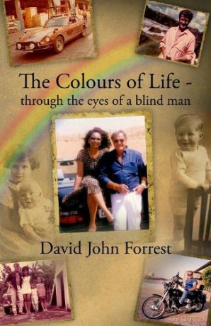 The Colours of Life - through the eyes of a blind man - David John Forrest [KSIĄŻKA]
