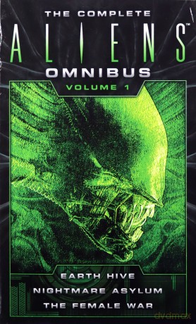The Complete Aliens Omnibus Volume One (Earth Hive, Nightmare Asylum, The Female War): 1 - Steve Perry [KSIĄŻKA]