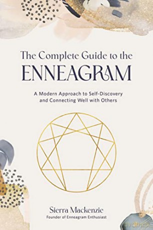 The Complete Guide to the Enneagram: A Modern Approach to Self-Discovery and Connecting Well with Others - Sierra Brewer [KSIĄŻKA]