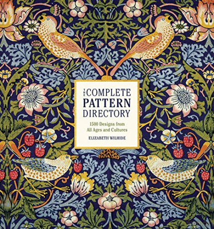 The Complete Pattern Directory: 1500 Designs from All Ages and Cultures - Elizabeth Wilhide [KSIĄŻKA]