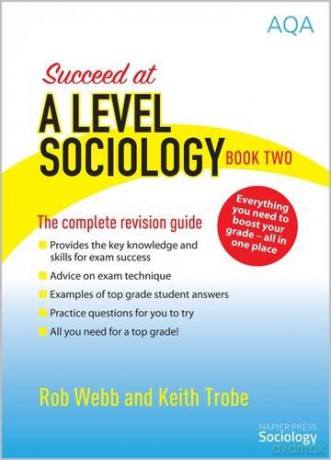 The Complete Revision Guide (Book Two) (Succeed at A Level Sociology) - Rob Webb [KSIĄŻKA]