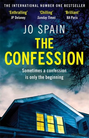 The Confession: A totally addictive psychological thriller with shocking twists and turns - Jo Spain [KSIĄŻKA]
