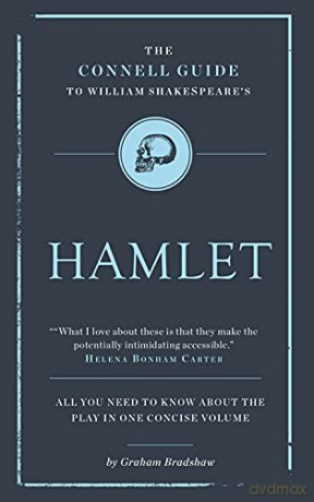 The Connell Guide to Shakespeare's Hamlet - Graham Bradshaw [KSIĄŻKA]