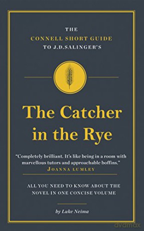The Connell Short Guide to J.D. Salinger's The Catcher in the Rye - Luke Neima [KSIĄŻKA]