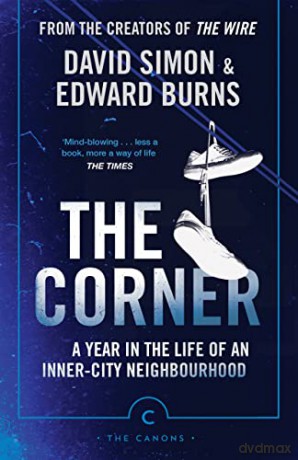 The Corner: A Year in the Life of an Inner-City Neighbourhood (Canons) - David Simon [KSIĄŻKA]