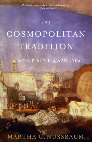 The Cosmopolitan Tradition: A Noble but Flawed Ideal - Martha C. Nussbaum [KSIĄŻKA]