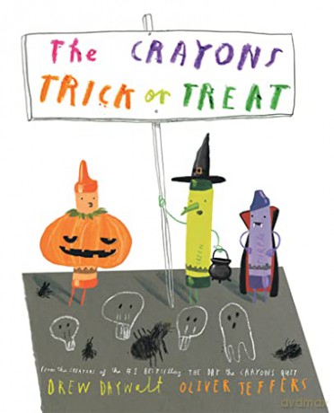 The Crayons Trick or Treat: The hilarious new illustrated children's book from the creators of the #1 bestselling The Day the Crayons Quit - perfect for Halloween! - Drew Daywalt [KSIĄŻKA]