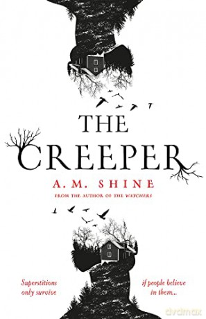 The Creeper: A.M. Shine - A.M. Shine [KSIĄŻKA]