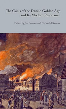The Crisis of the Danish Golden Age and Its Modern Resonance: Volume 12 (Danish Golden Age Studies) - Jon Stewart [KSIĄŻKA]