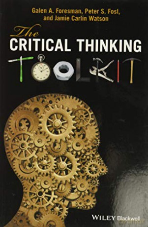 The Critical Thinking Toolkit - Galen A. Foresman [KSIĄŻKA]