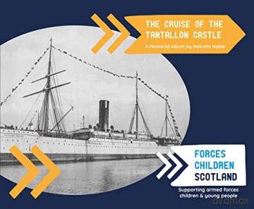 The Cruise of the Tantallon Castle: A Memorial Album by Malcolm Noble - Malcolm Noble [KSIĄŻKA]