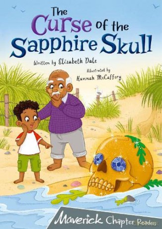 The Curse of the Sapphire Skull: (Grey Chapter Reader) (MAVERICK CHAPTER READERS) - Elizabeth Dale [KSIĄŻKA]