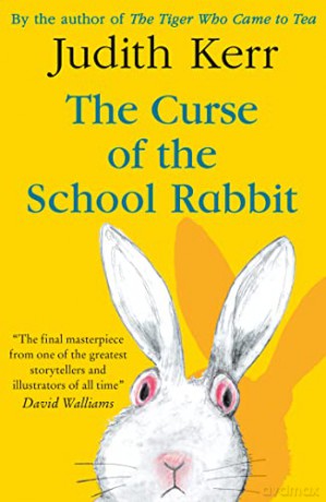 The Curse of the School Rabbit: A laugh-out-loud story for young readers from best-selling author Judith Kerr - Judith Kerr [KSIĄŻKA]