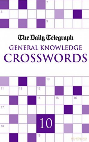 The Daily Telegraph General Knowledge Crosswords 10 - Telegraph Group Limited [KSIĄŻKA]