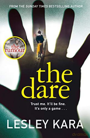 The Dare: From the bestselling author of The Rumour - Lesley Kara [KSIĄŻKA]