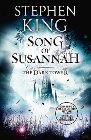 The Dark Tower VI: Song of Susannah: (Volume 6) (The dark tower, 6) - Stephen King [KSIĄŻKA]
