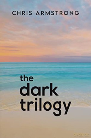 The Dark Trilogy - Chris Armstrong [KSIĄŻKA]