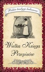 Wielka księga przepisów - Opracowanie zbiorowe [KSIĄŻKA]