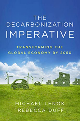 The Decarbonization Imperative: Transforming the Global Economy by 2050 - Michael Lenox [KSIĄŻKA]